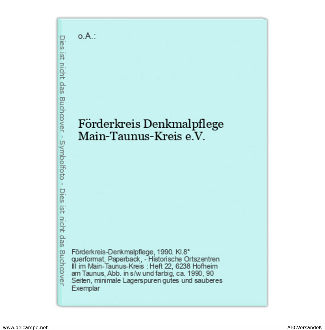 Förderkreis Denkmalpflege Main-Taunus-Kreis E.V. - Alemania Todos