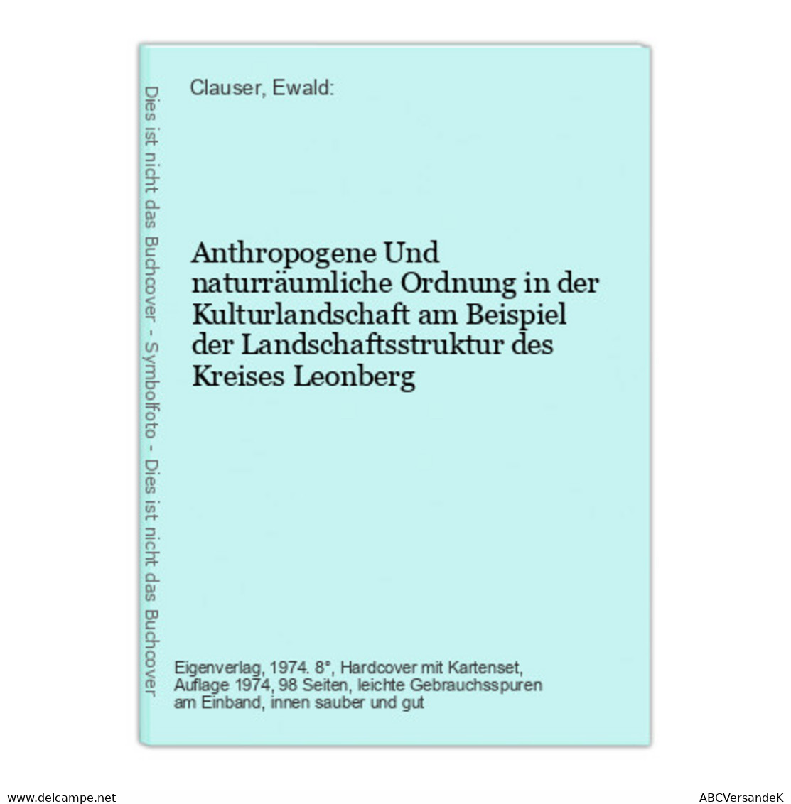 Anthropogene Und Naturräumliche Ordnung In Der Kulturlandschaft Am Beispiel Der Landschaftsstruktur Des Kreise - Alemania Todos