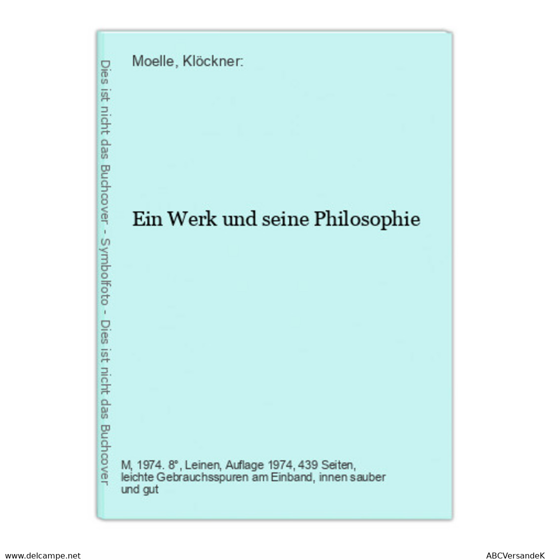 Ein Werk Und Seine Philosophie - Philosophie