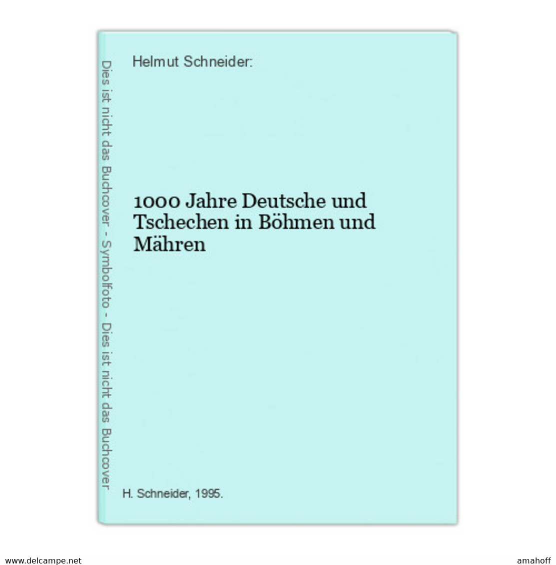 1000 Jahre Deutsche Und Tschechen In Böhmen Und Mähren - 4. Neuzeit (1789-1914)