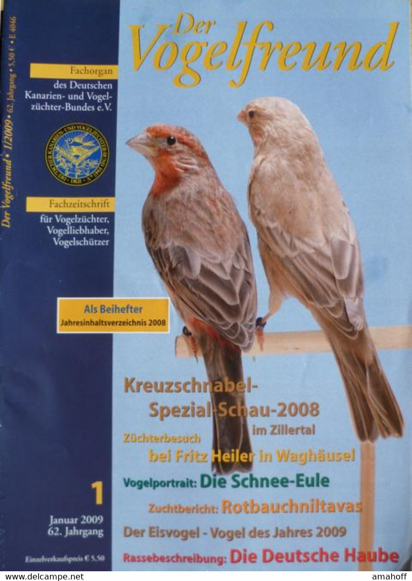 Der Vogelfreund. Fachzeitschrift Für Vogelzüchter, Vogelliebhaber, Vogelschützer. 62. Jahrgang. 2009 - Sonstige & Ohne Zuordnung