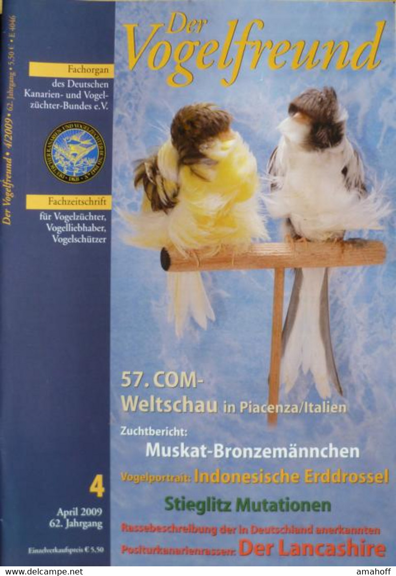 Der Vogelfreund. Fachzeitschrift Für Vogelzüchter, Vogelliebhaber, Vogelschützer. 62. Jahrgang. 2009 - Sonstige & Ohne Zuordnung