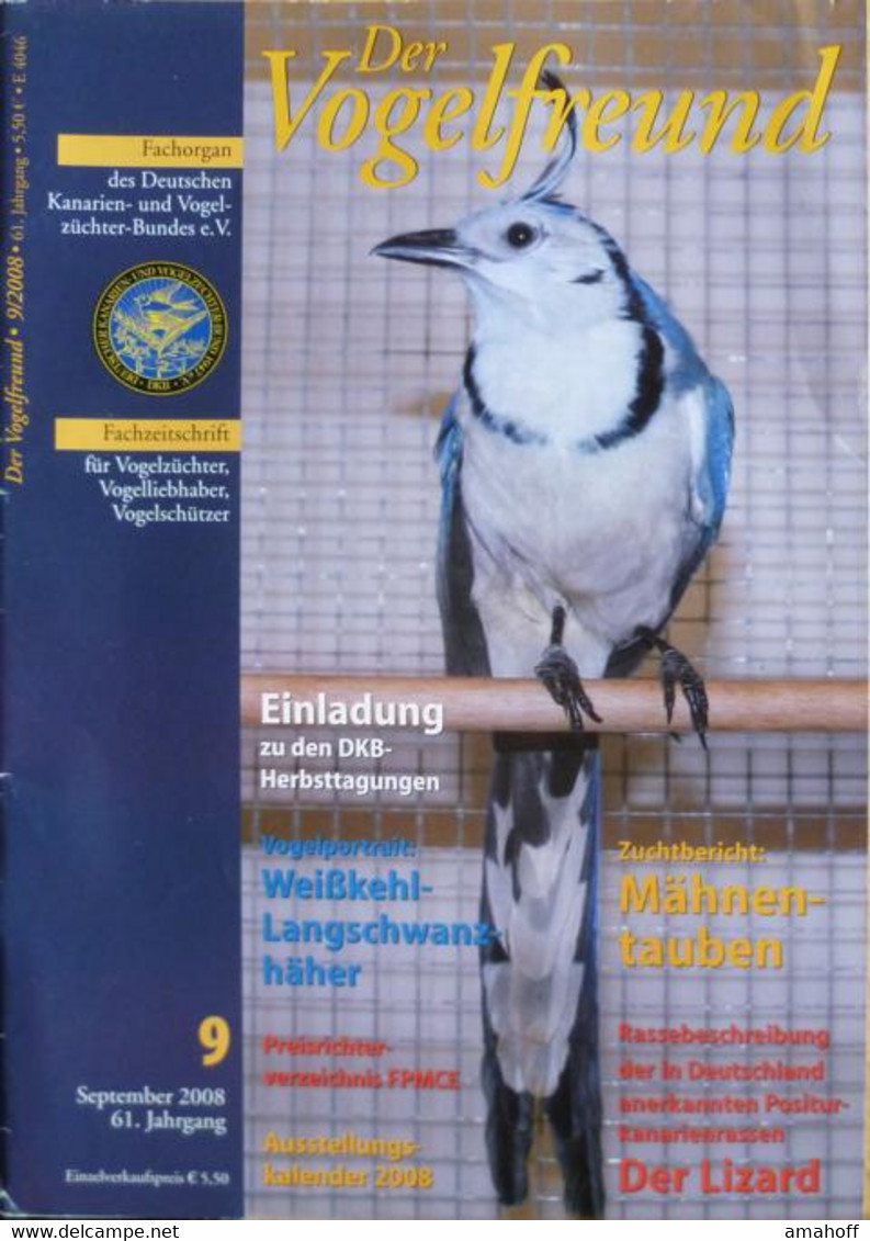 Der Vogelfreund. Fachzeitschrift Für Vogelzüchter, Vogelliebhaber, Vogelschützer. 57. Jahrgang. 2008 - Sonstige & Ohne Zuordnung