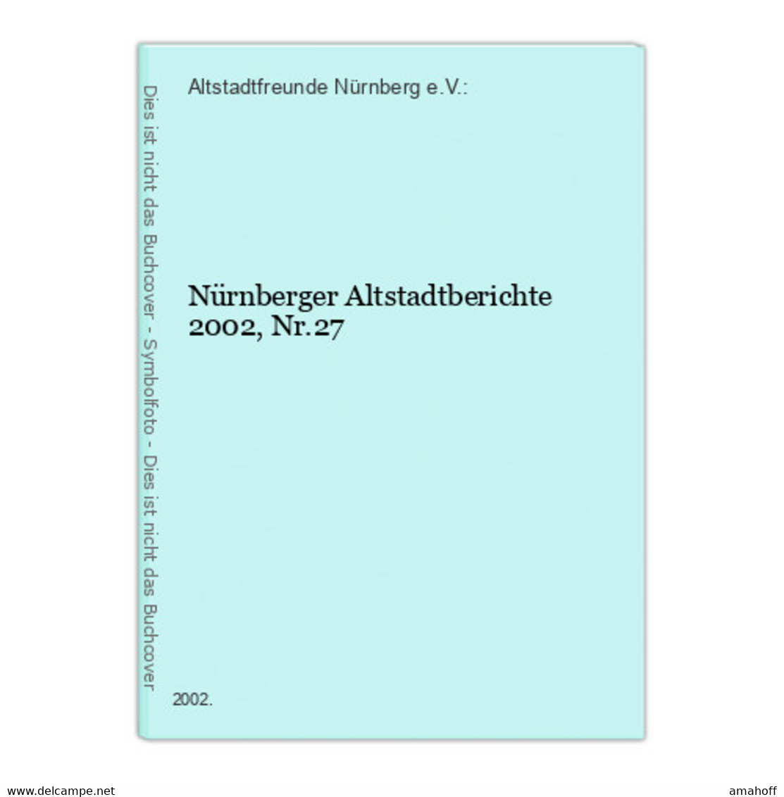 Nürnberger Altstadtberichte 2002, Nr.27 - 4. Neuzeit (1789-1914)