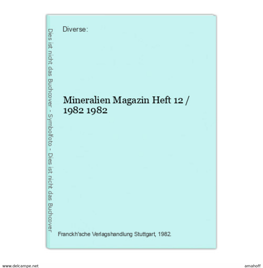 Mineralien Magazin Heft 12 / 1982 - Sonstige & Ohne Zuordnung