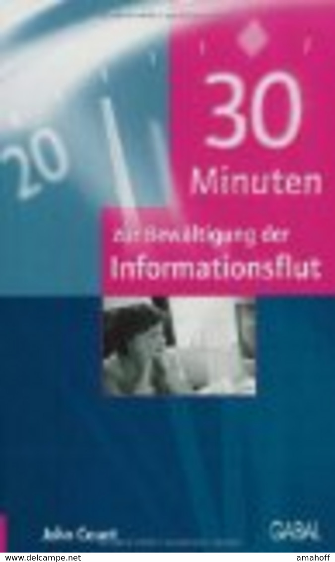 30 Minuten Zur Bewältigung Der Informationsflut. - Psicología