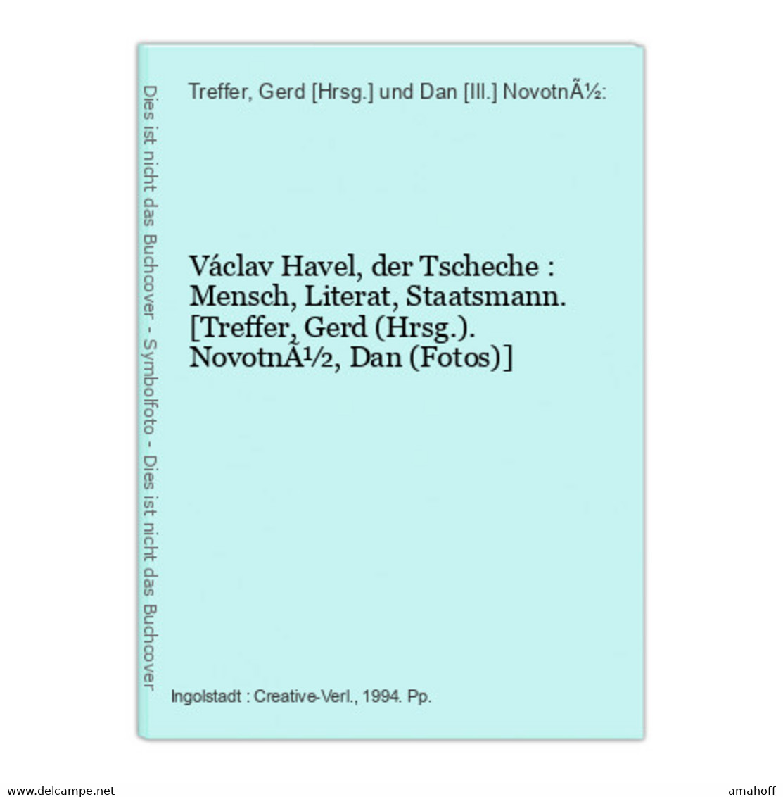 Václav Havel, Der Tscheche : Mensch, Literat, Staatsmann. - 4. Neuzeit (1789-1914)