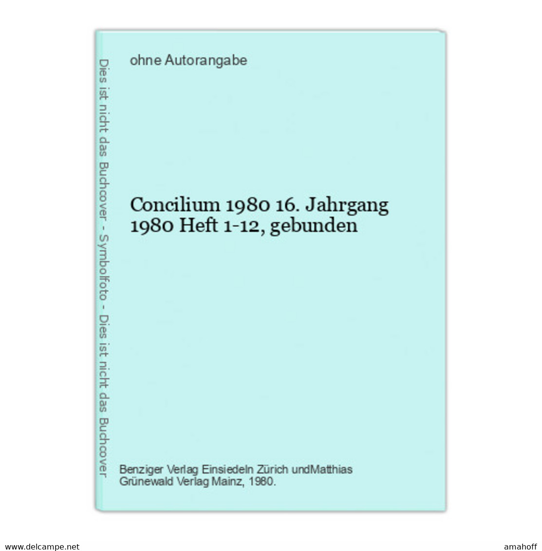 Concilium 1980 16. Jahrgang 1980 Heft 1-12, Gebunden - Sonstige & Ohne Zuordnung