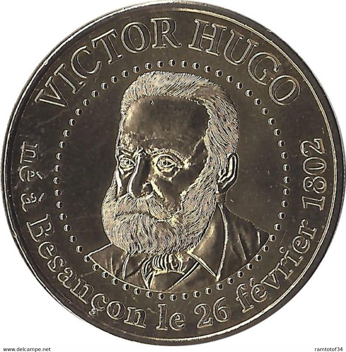 2013 MDP310 - BESANÇON - Victor Hugo - (né à Besançon Le 26 Février 1802) / MONNAIE DE PARIS - 2013