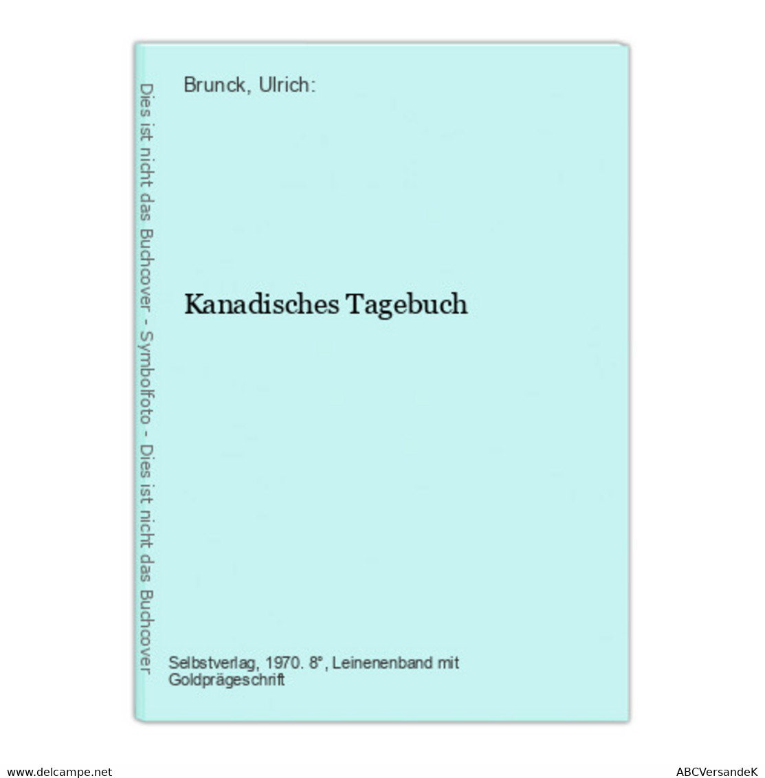 Kanadisches Tagebuch - Auteurs All.