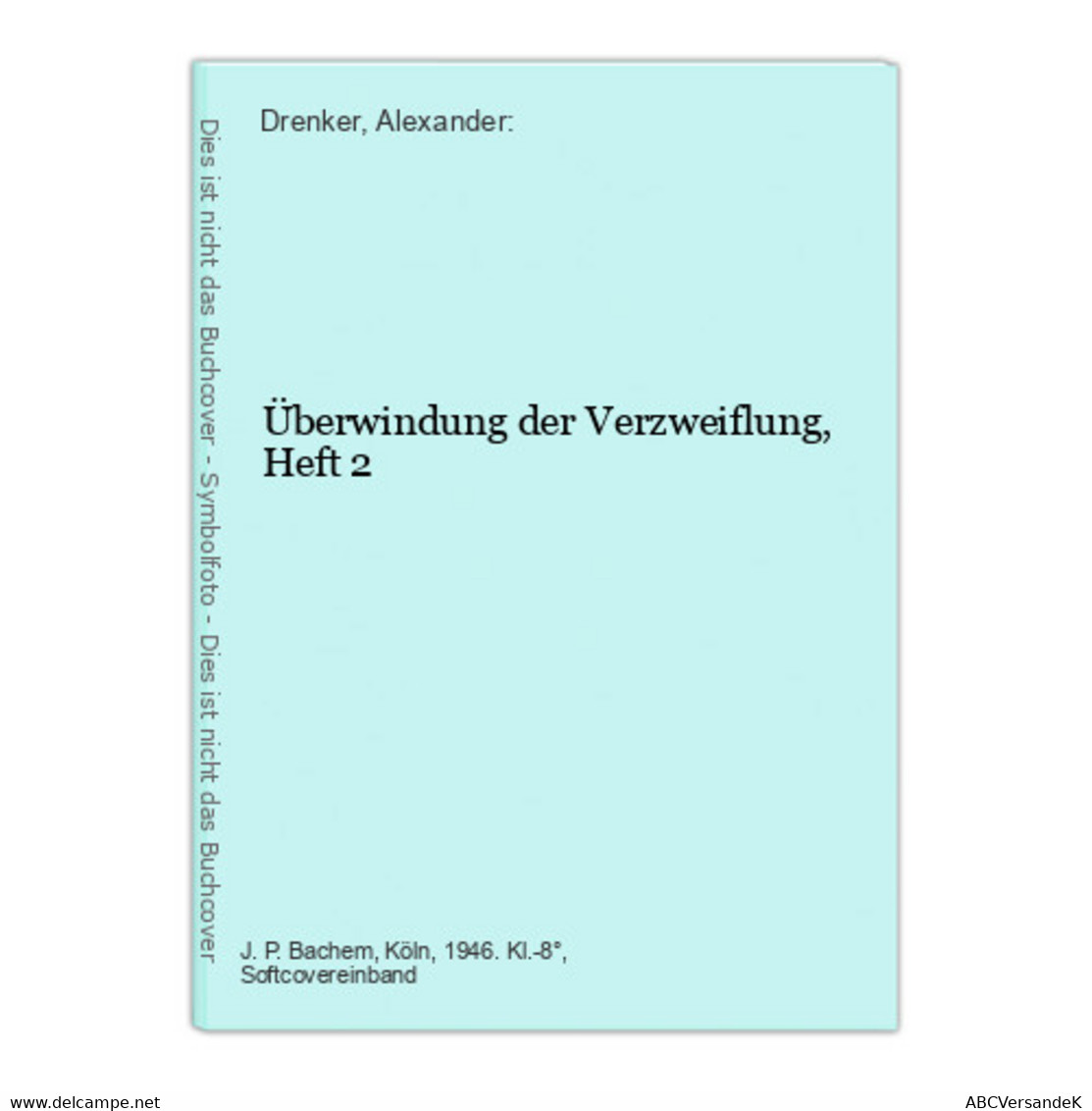 Überwindung Der Verzweiflung, Heft 2 - Philosophy