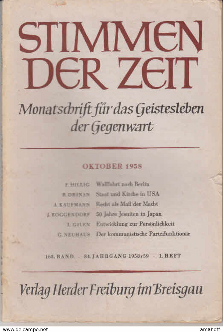 Stimmen Der Zeit. 84. Jahrgang, Oktober 1958. Monatsschrift Für Das Geistesleben Der Gegenwart. - Sonstige & Ohne Zuordnung