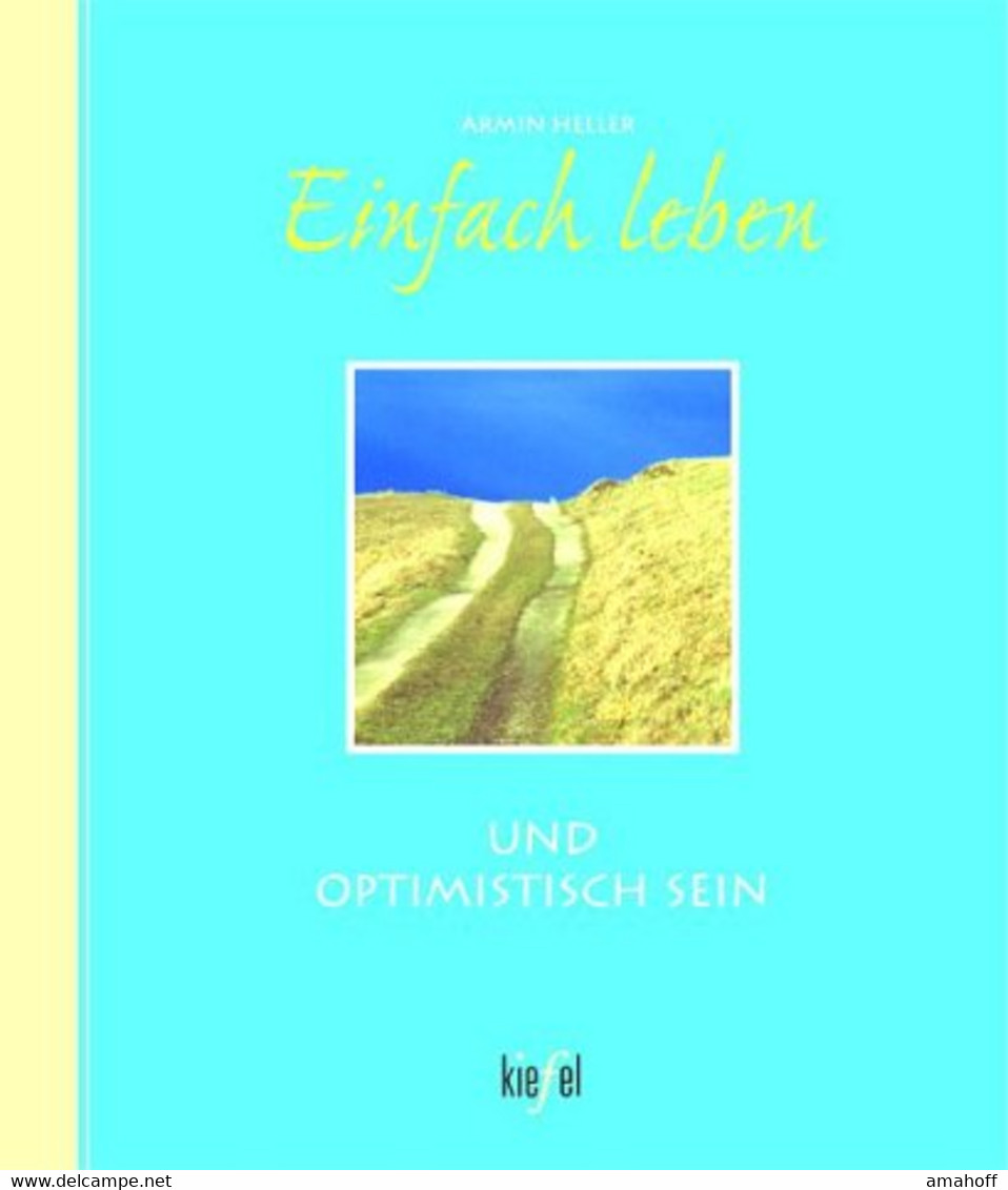 Einfach Leben Und Optimistisch Sein. - Sonstige & Ohne Zuordnung