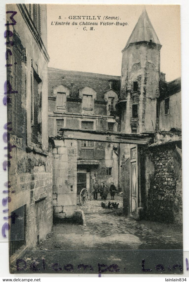 - 5 -  GENTILLY - ( Seine ), L'Entrée Du Château Victor Hugo, Cliché Peu Courant, Non écrite, Datée, 1927, TTBE, Scans. - Gentilly