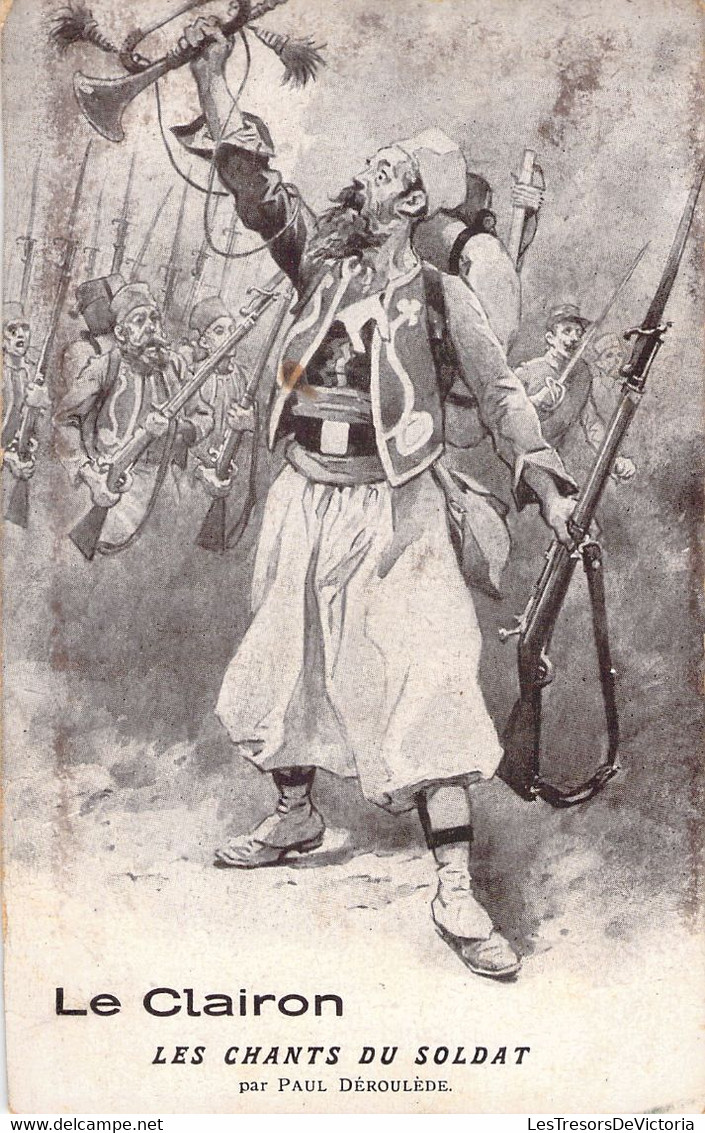 Carte Le Clairon - Les Chants Du Soldat Par Paul Déroulède Avec Paroles Au Dos De La Carte - Zouave - BAISSE DE PRIX - Patrióticos