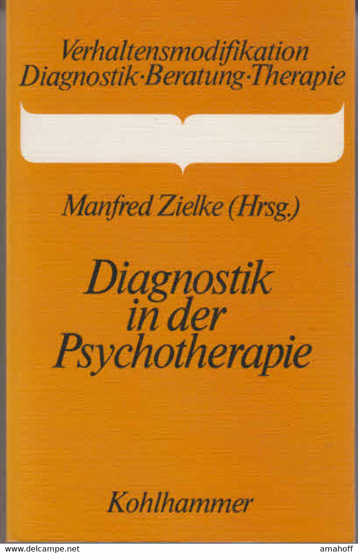 Diagnostik In Der Psychotherapie. - Psychologie