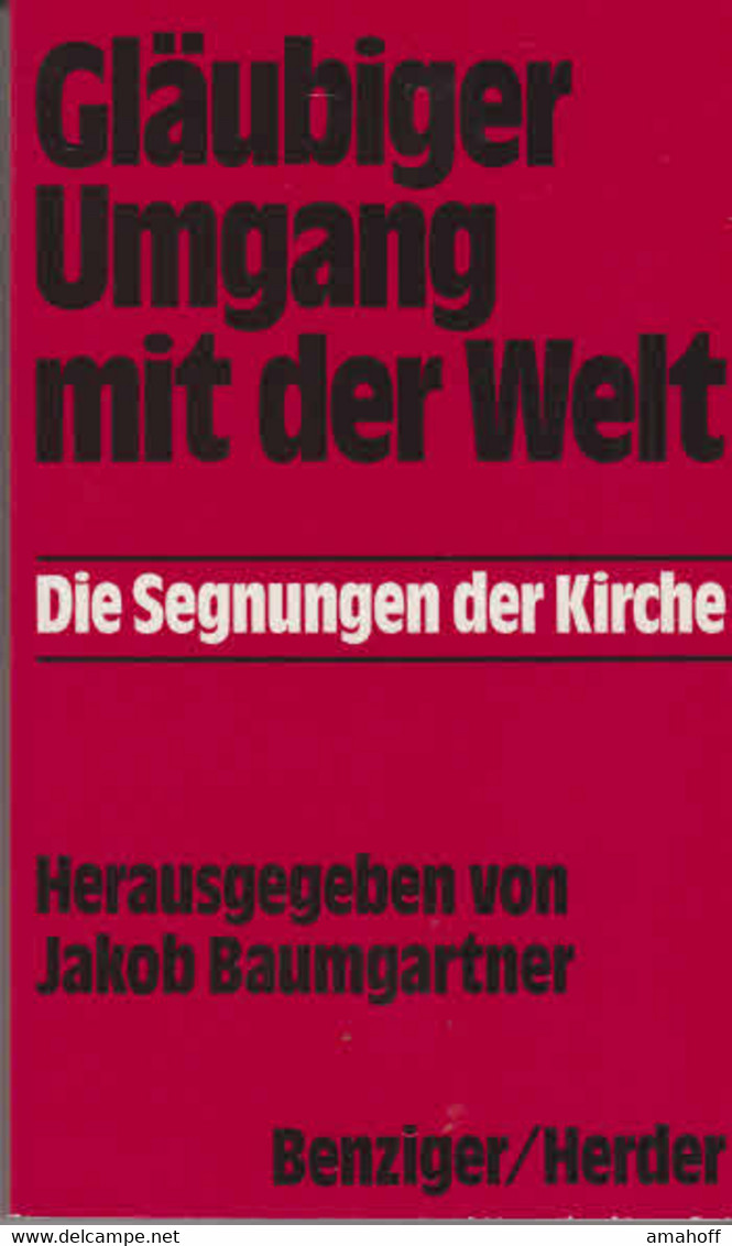 Gläubiger Umgang Mit Der Welt : D. Segnungen D. Kirche. - Sonstige & Ohne Zuordnung