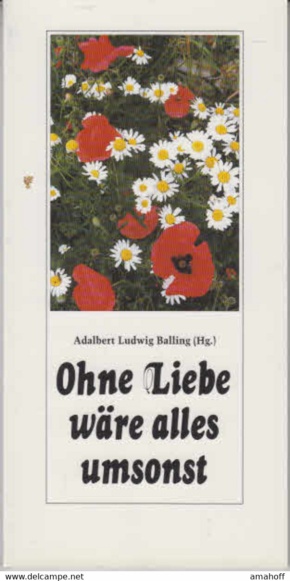 Ohne Liebe Wäre Alles Umsonst : Zitaten-Lese ; Zum Nach- Und Überdenken. - Sonstige & Ohne Zuordnung