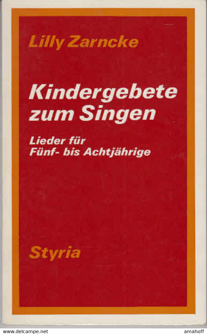 Kindergebete Zum Singen : Lieder F. Fünf- Bis Achtjährige. - Sonstige & Ohne Zuordnung