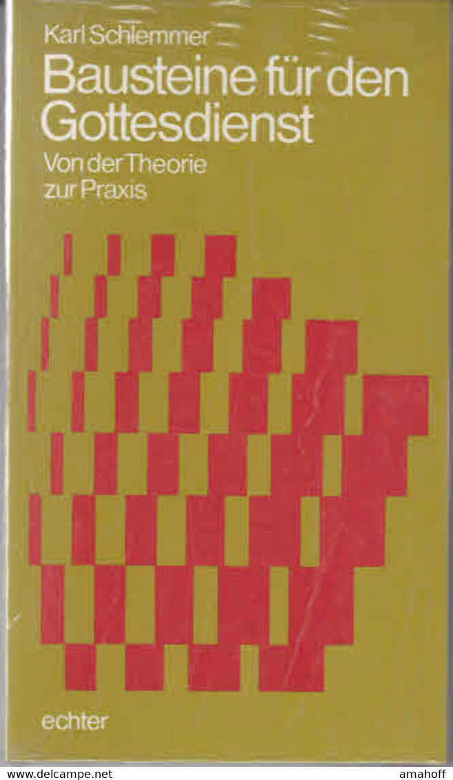 Bausteine Für Den Gottesdienst : Von D. Theorie Zur Praxis. - Sonstige & Ohne Zuordnung