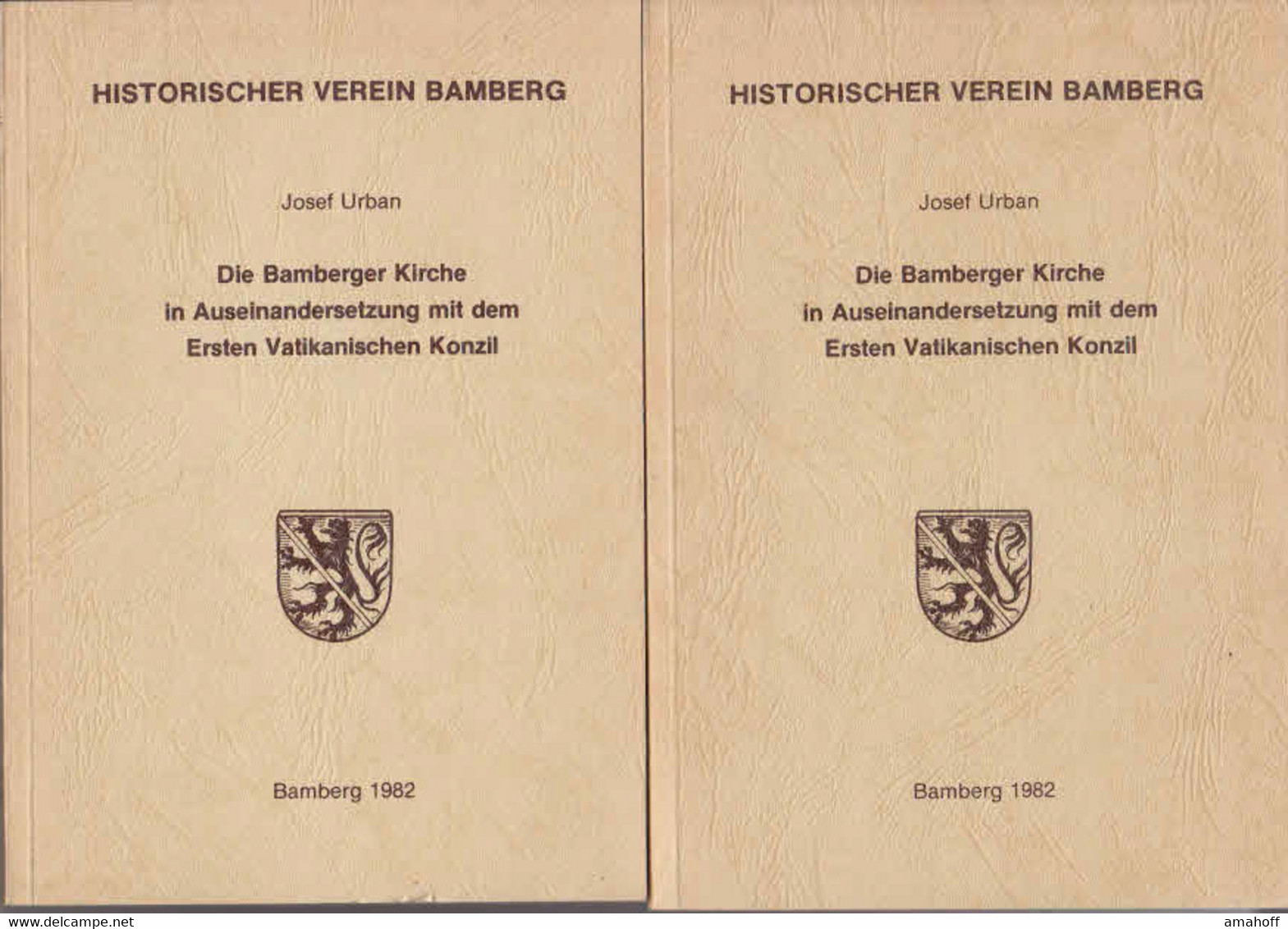 Die Bamberger Kirche In Auseinandersetzung Mit Dem Ersten Vatikanischen Konzil (2 Bände KOMPLETT) - Bd. I: Bei - Sonstige & Ohne Zuordnung