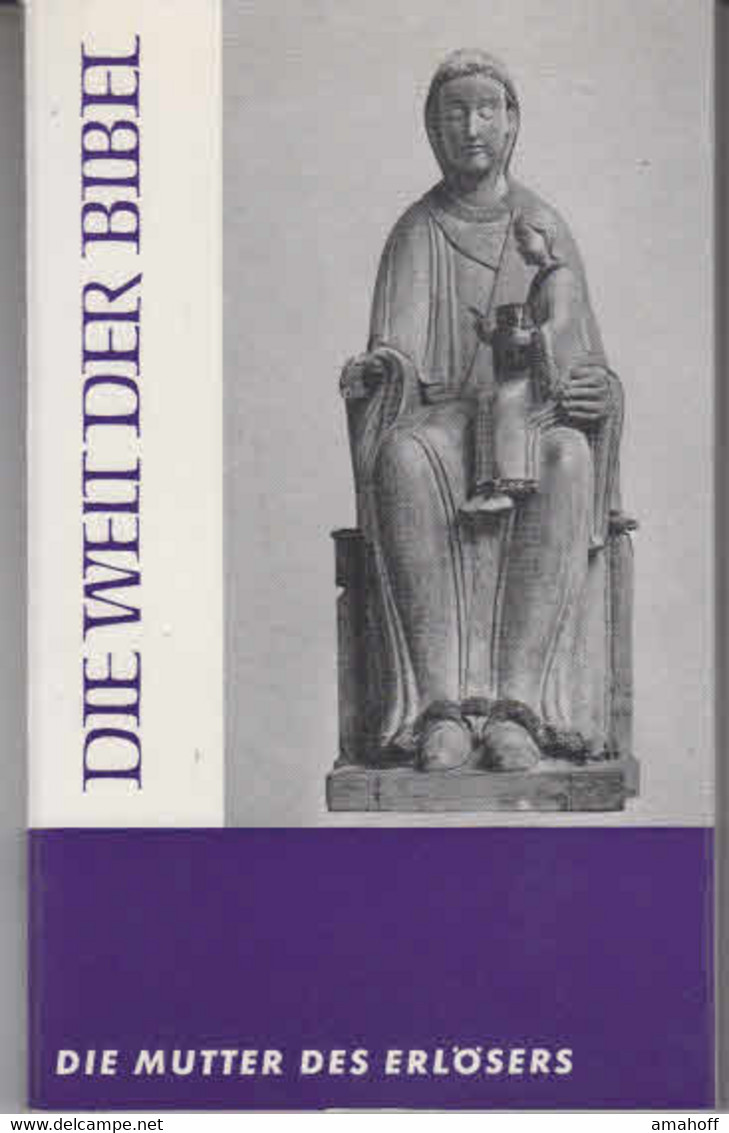 Die Mutter Des Erlösers : Ihre Bibl. Gestalt. - Sonstige & Ohne Zuordnung