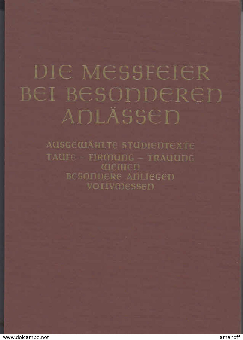 Die Messfeier Bei Besonderen Anlässen HEFT 8 - Taufe, Firmung, Trauung, Weihen - Sonstige & Ohne Zuordnung