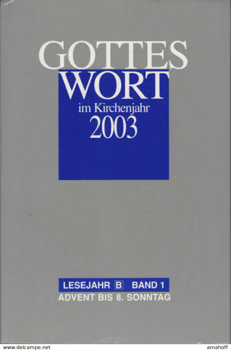 Gottes Wort Im Kalenderjahr 2003, Band 1, - Sonstige & Ohne Zuordnung