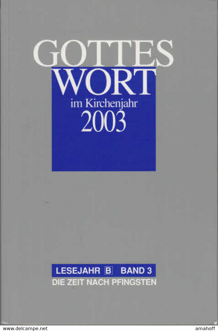 Gottes Wort Im Kirchenjahr 2003, Band 3, - Sonstige & Ohne Zuordnung