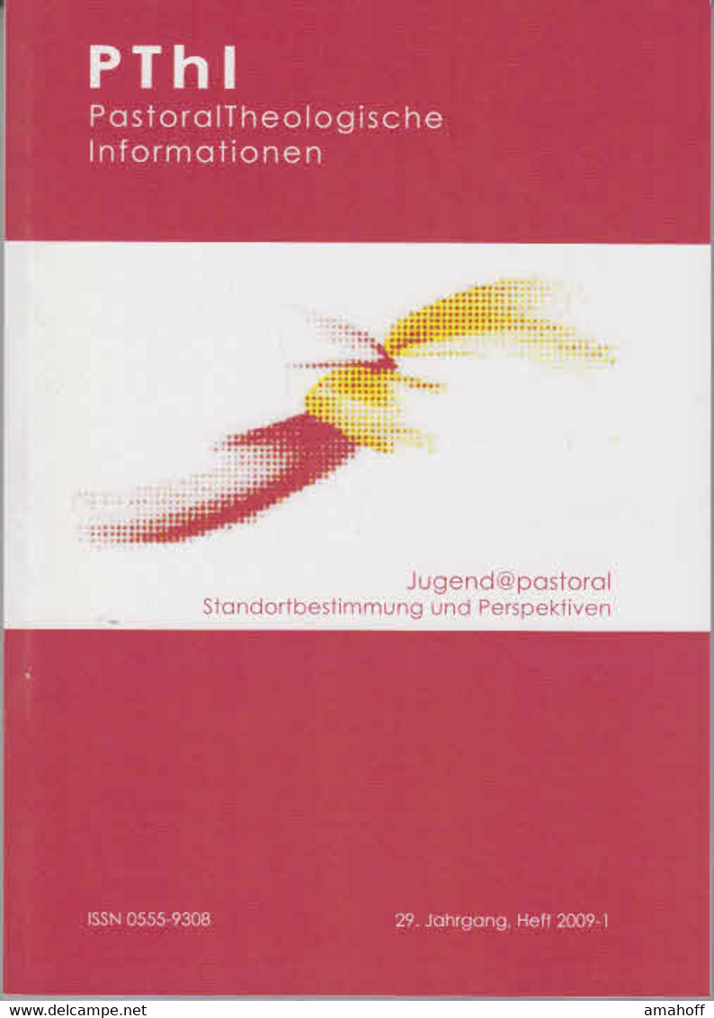 PThI Pastoraltheologische Informationen. 25. Jahrgang, Heft 2009-1 - Sonstige & Ohne Zuordnung