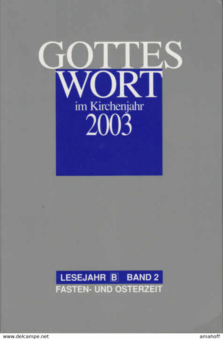Gottes Wort Im Kalenderjahr 2003, Band 2, - Sonstige & Ohne Zuordnung