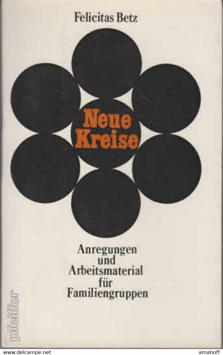 Neue Kreise Anregungen Und Arbeitsmaterial Für Familiengruppen - Sonstige & Ohne Zuordnung