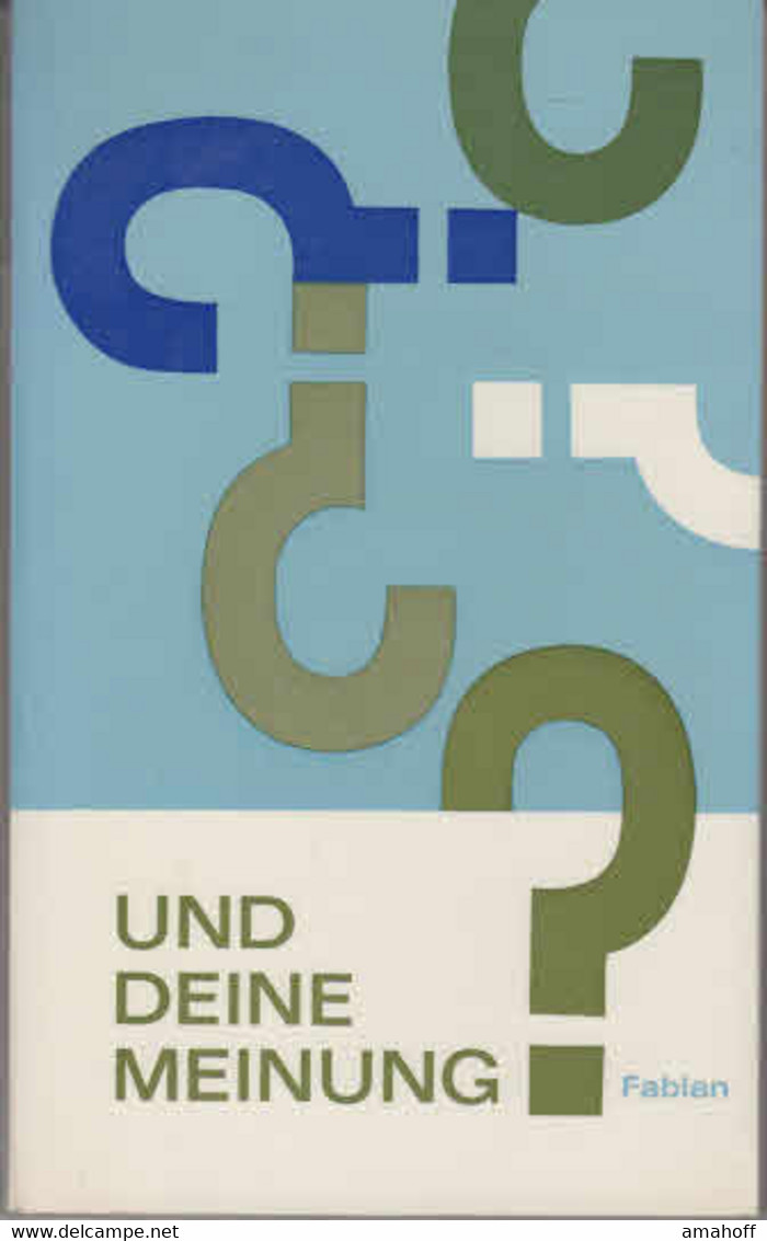 Und Deine Meinung ? Sechsundsiebzig Problemgeschichten Mit Vorschlägen Zur Gesprächsführung Für Schule Und Gru - Sonstige & Ohne Zuordnung