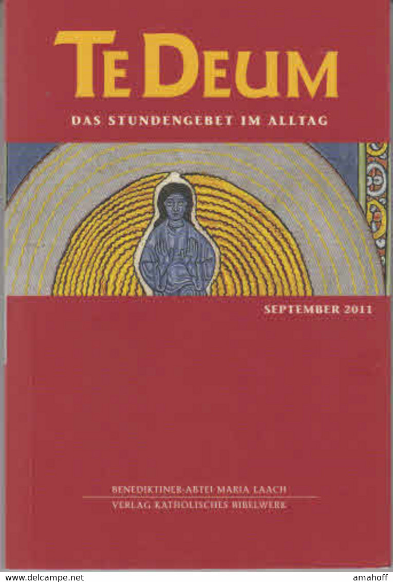 Te Deum 9/2011: Das Stundengebet Im Alltag - Sonstige & Ohne Zuordnung