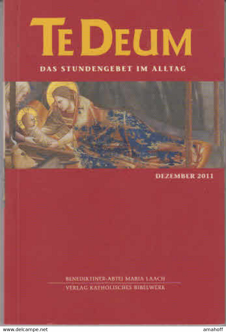 Te Deum 12/2011: Das Stundengebet Im Alltag - Sonstige & Ohne Zuordnung