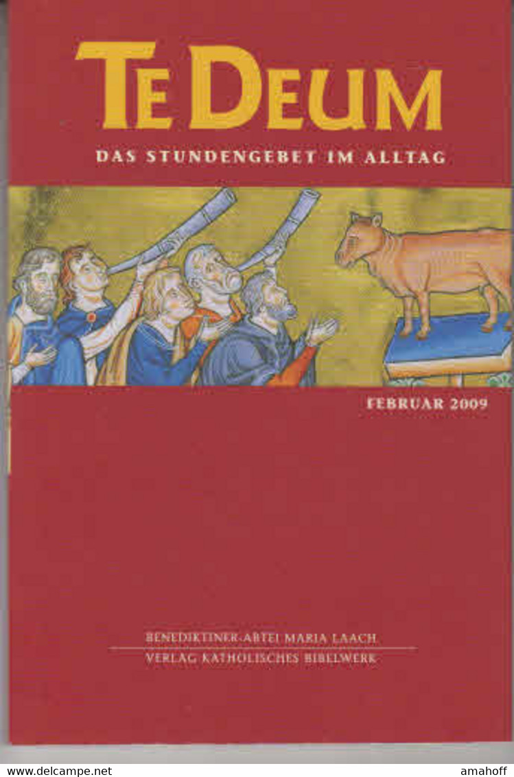 Te Deum 2/2009: Das Stundengebet Im Alltag - Sonstige & Ohne Zuordnung