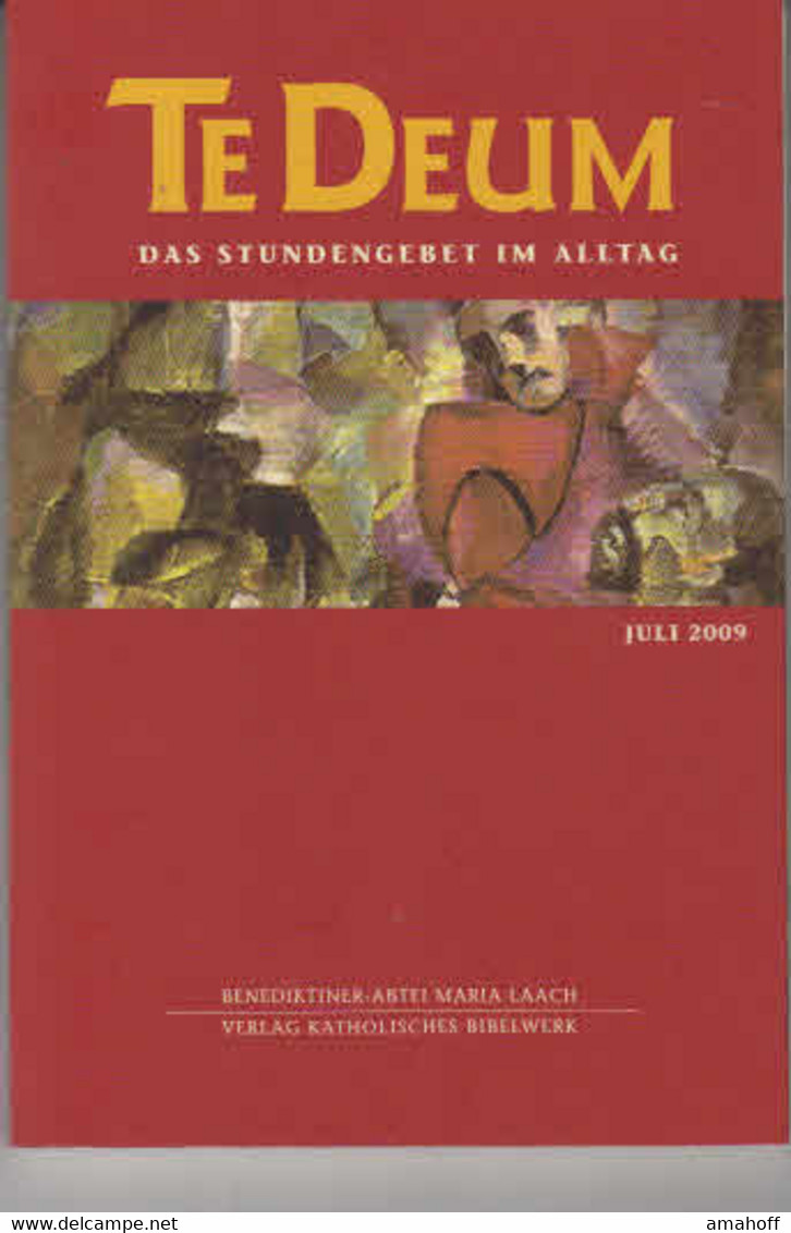 Te Deum 7/2009: Das Stundengebet Im Alltag - Sonstige & Ohne Zuordnung