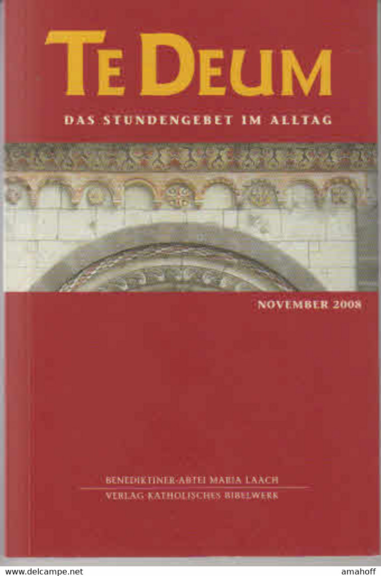 Te Deum 11/2008: Das Stundengebet Im Alltag - Sonstige & Ohne Zuordnung