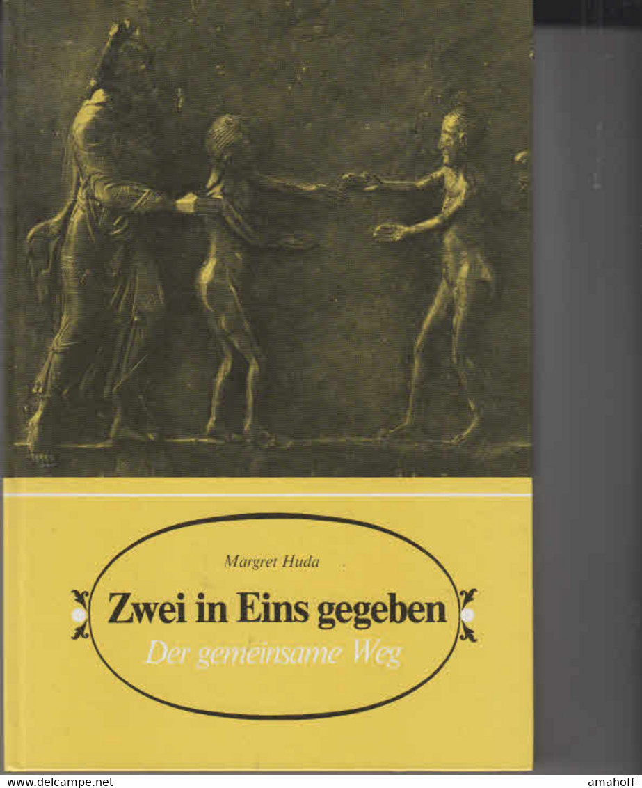 Zwei In Eins Gegeben : D. Gemeinsame Weg. - Sonstige & Ohne Zuordnung