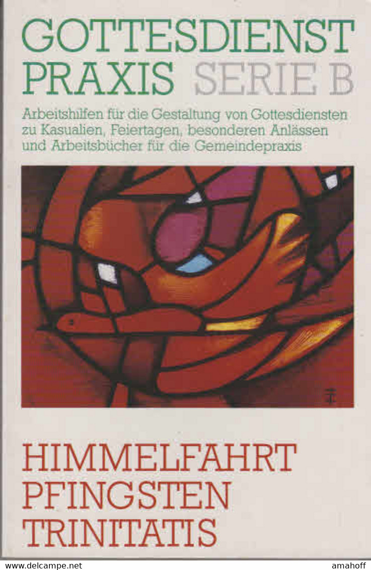 Himmelfahrt, Pfingsten, Trinitatis : Gottesdienste, Feiern, Predigten, Liturgische Texte. - Sonstige & Ohne Zuordnung