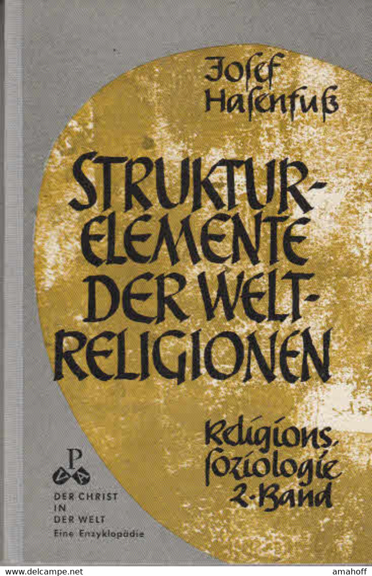 Strukturelemente Der Weltreligionen - Religionssoziologie, 2. Band - Autres & Non Classés