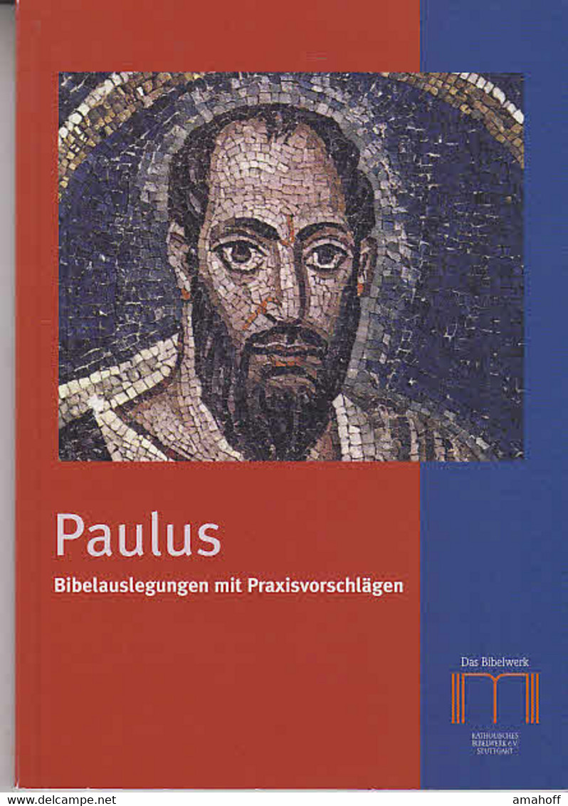 Paulus : Bibelauslegungen Mit Praxisvorschlägen. - Sonstige & Ohne Zuordnung