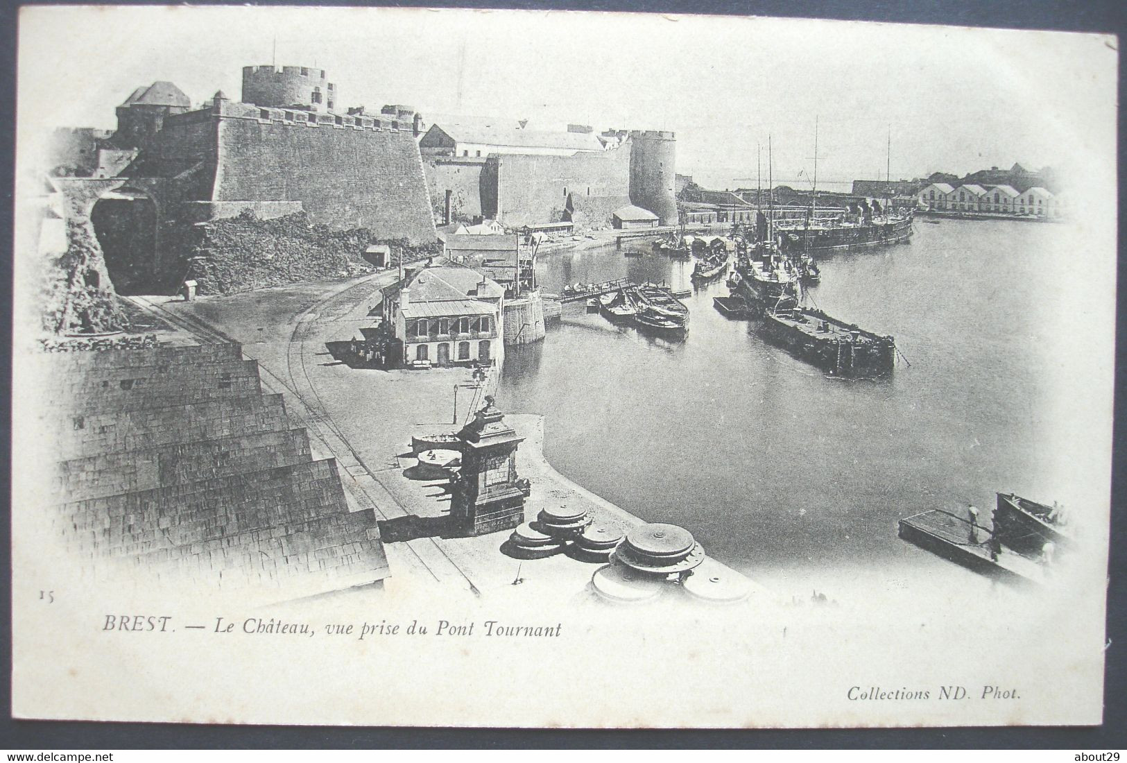 CPA 29 BREST - Le Château, Vue Prise Du Pont Tournant - ND 15 Précurseur - Réf. E 96 - Brest