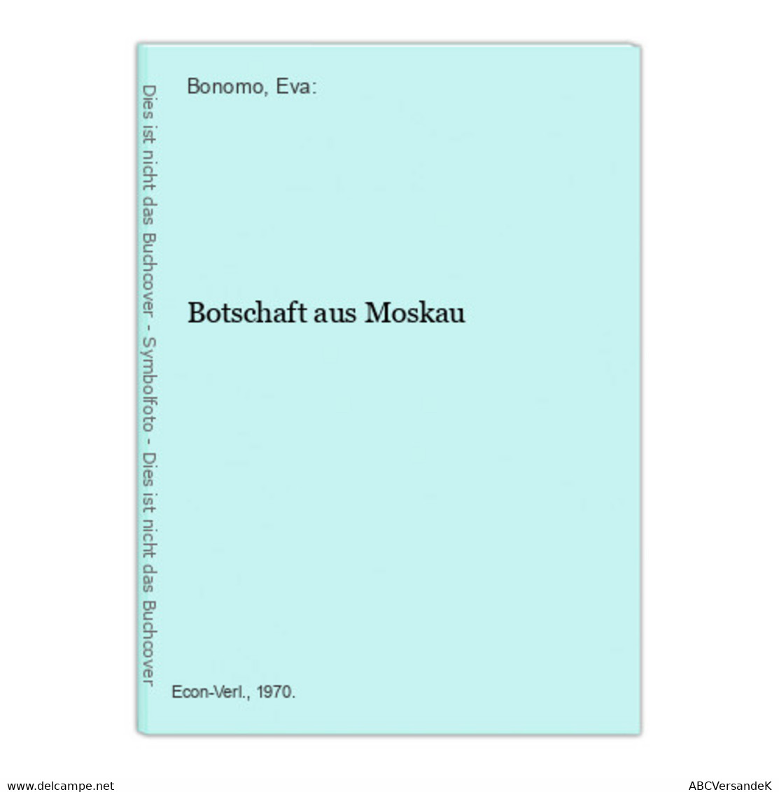 Botschaft Aus Moskau - Russie