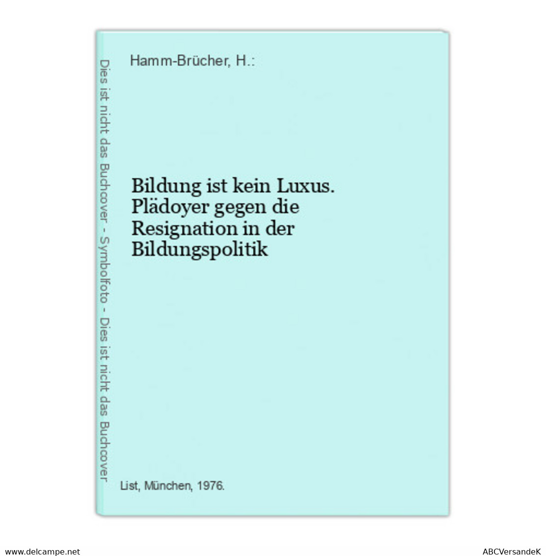 Bildung Ist Kein Luxus. Plädoyer Gegen Die Resignation In Der Bildungspolitik - Politik & Zeitgeschichte