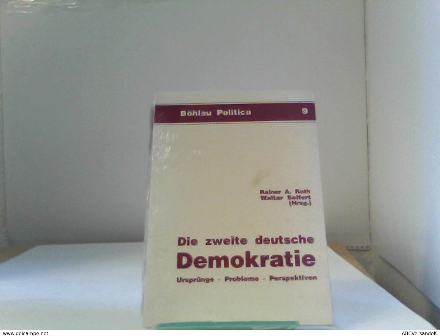 Die Zweite Deutsche Demokratie - Politik & Zeitgeschichte