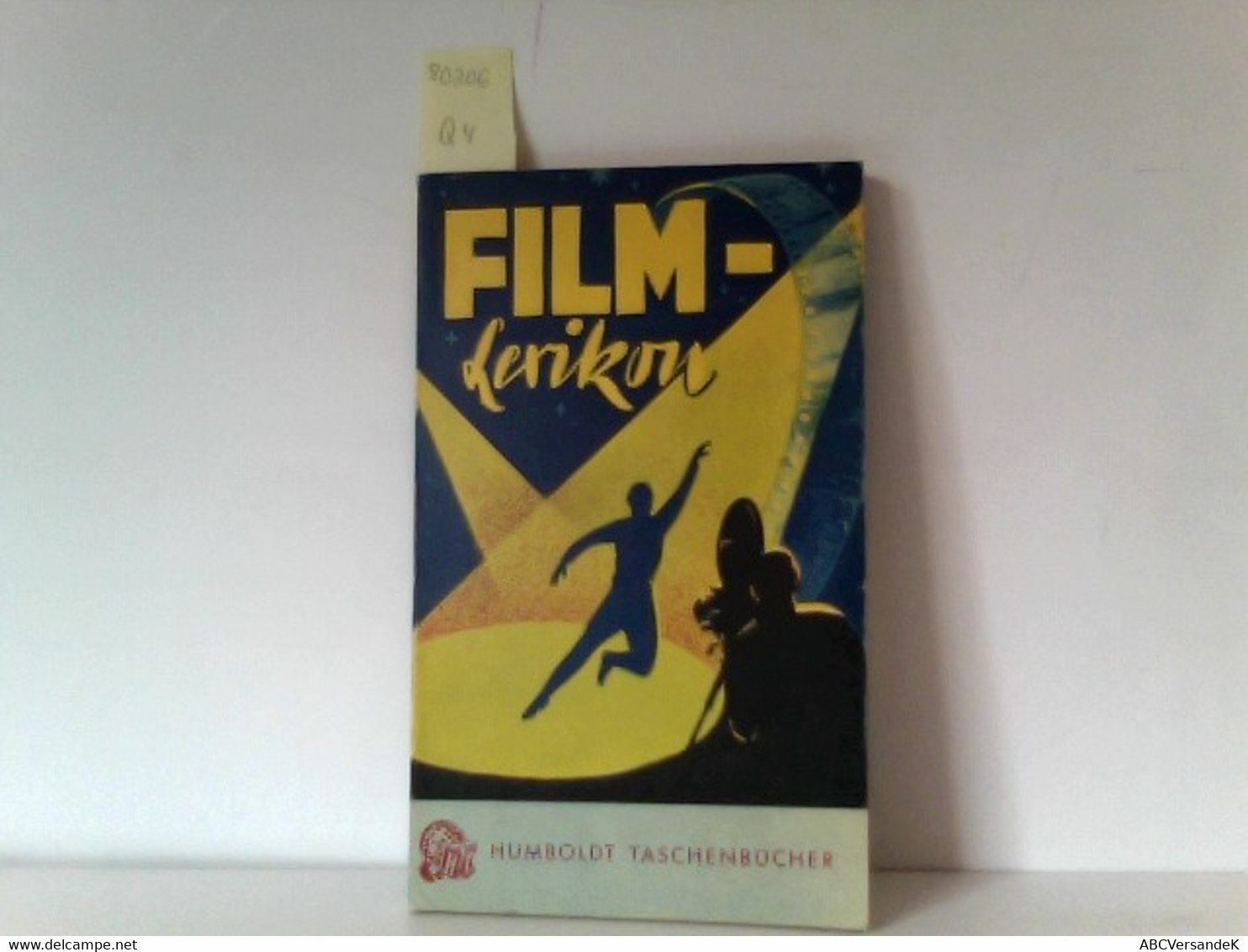 Das Kleine Film-Lexikon. Ein Taschenbuch Für Das Gesamte Filmwesen. - Film