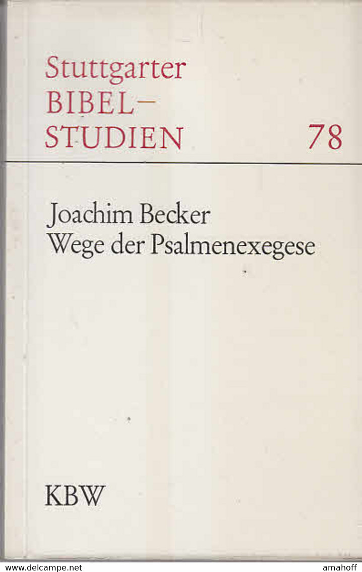 Wege Der Psalmenexegese. Stuttgarter Bibelstudien , 78 - Sonstige & Ohne Zuordnung