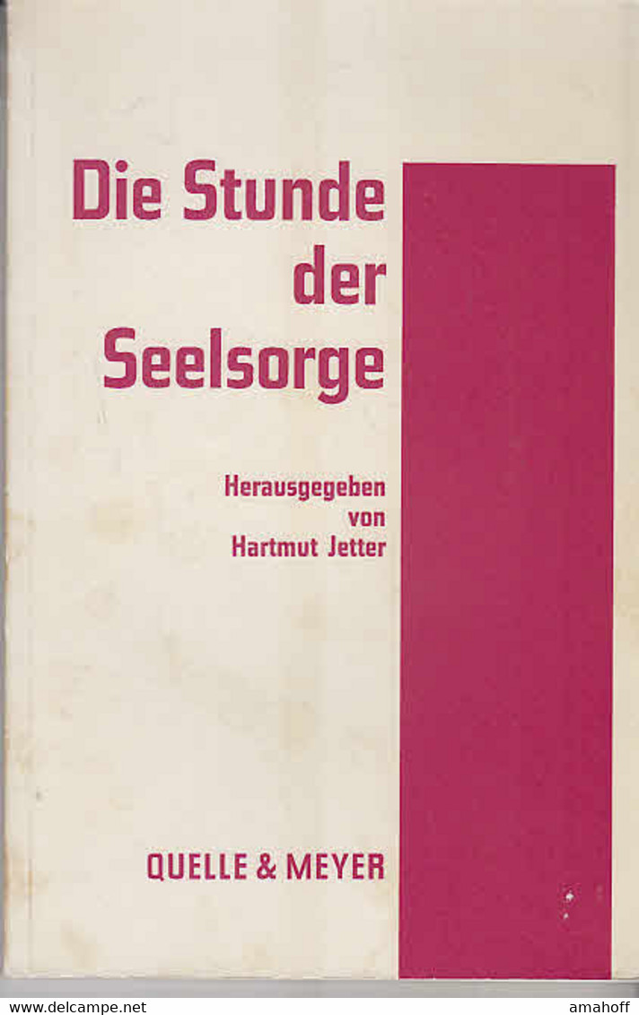 Die Stunde Der Seelsorge - Psychologie