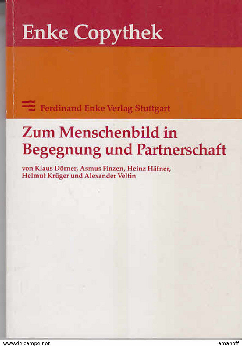 Zum Menschenbild In Begegnung Und Partnerschaft. Beiträge Zur Dynamischen Psychopathologie W. Th. Winklers - Psychologie